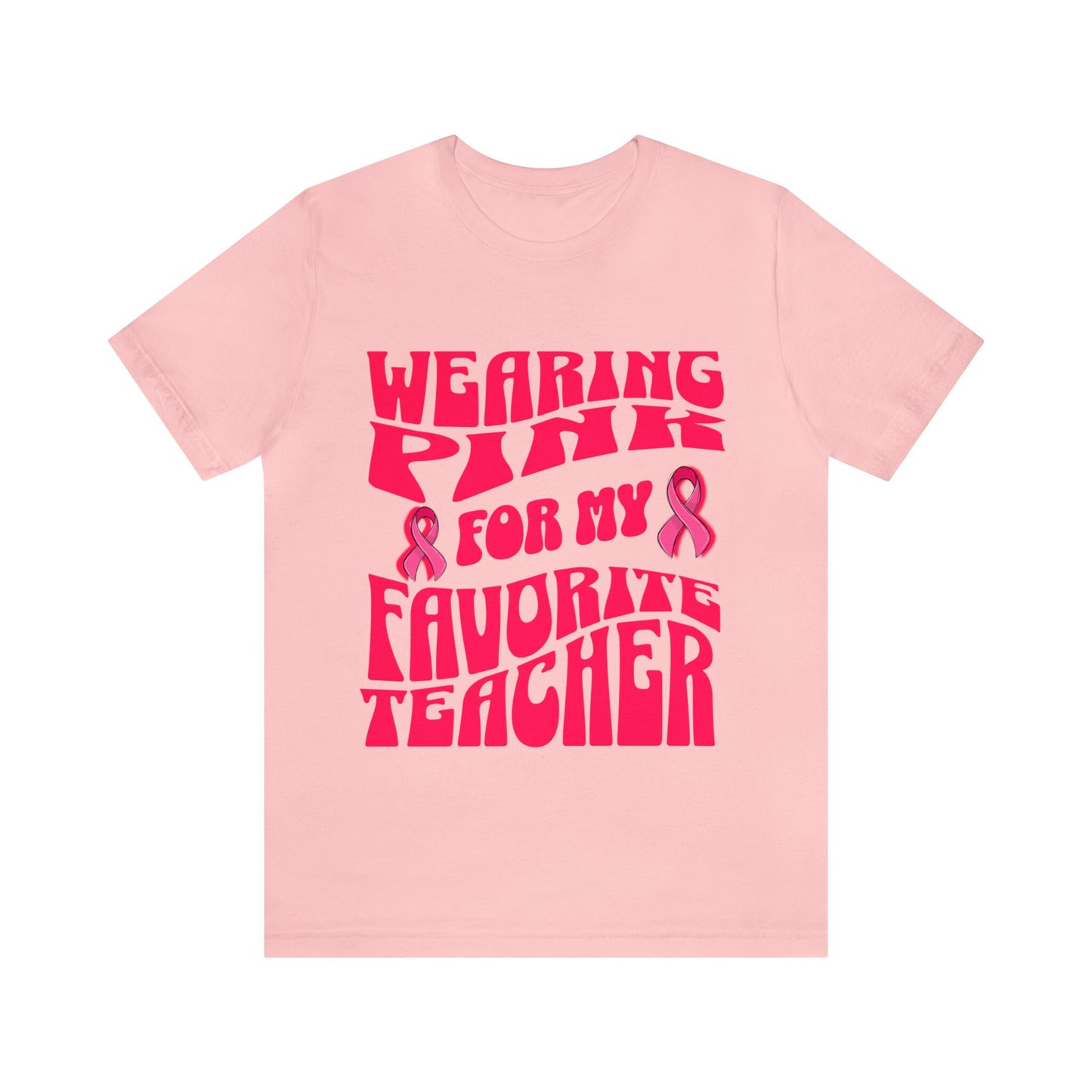 Wearing Pink For My Favorite Teacher, Breast Cancer Awareness Shirt, Pink Ribbon Tee, Cancer Support Shirt, October Pink Football, Pink Out