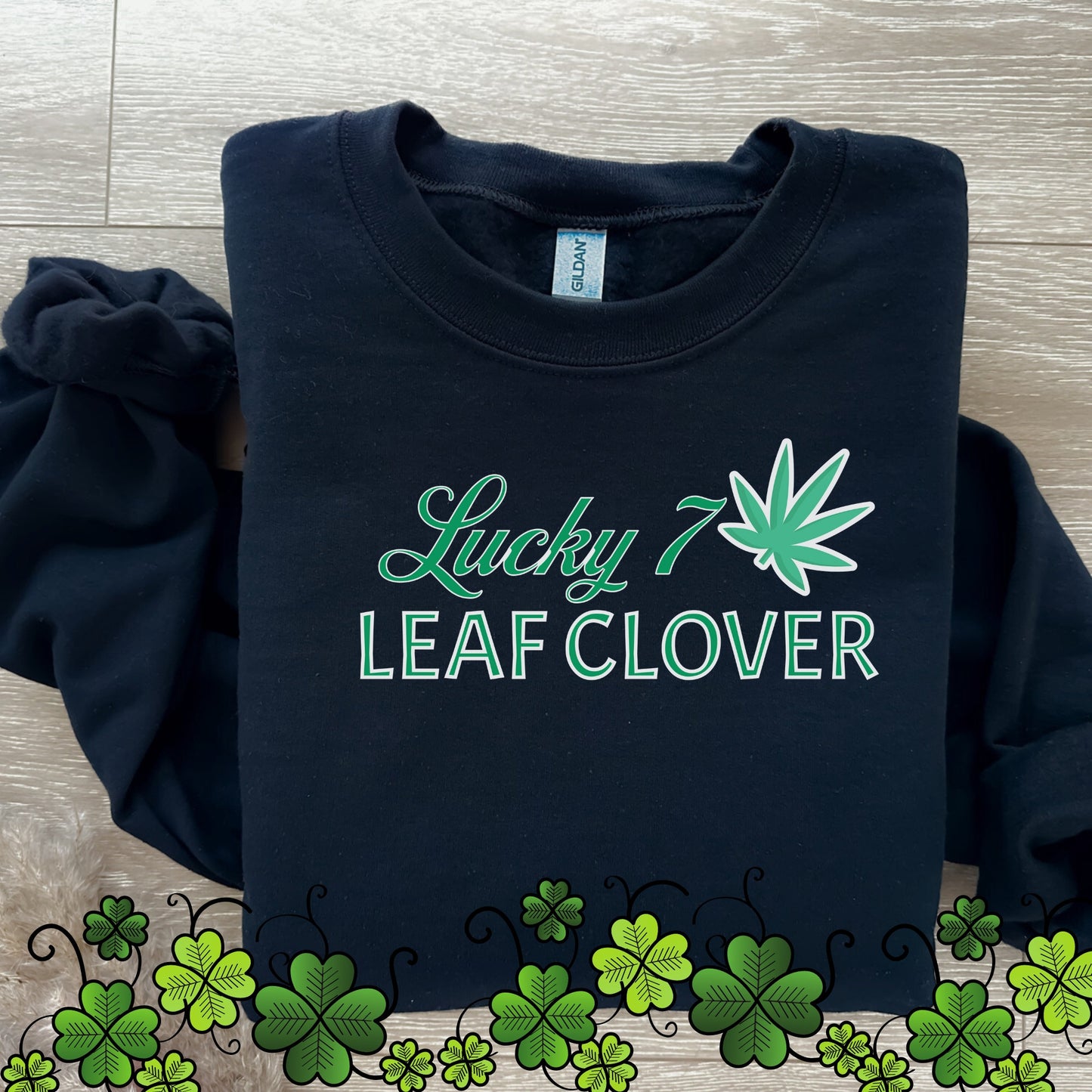 St. Patrick's Day T-Shirt Funny Weed SweatShirt, St Paddy's Day Sweater, Weed Shirt St Patty Day, 7 Leaf Clover, Funny Irish Shirt