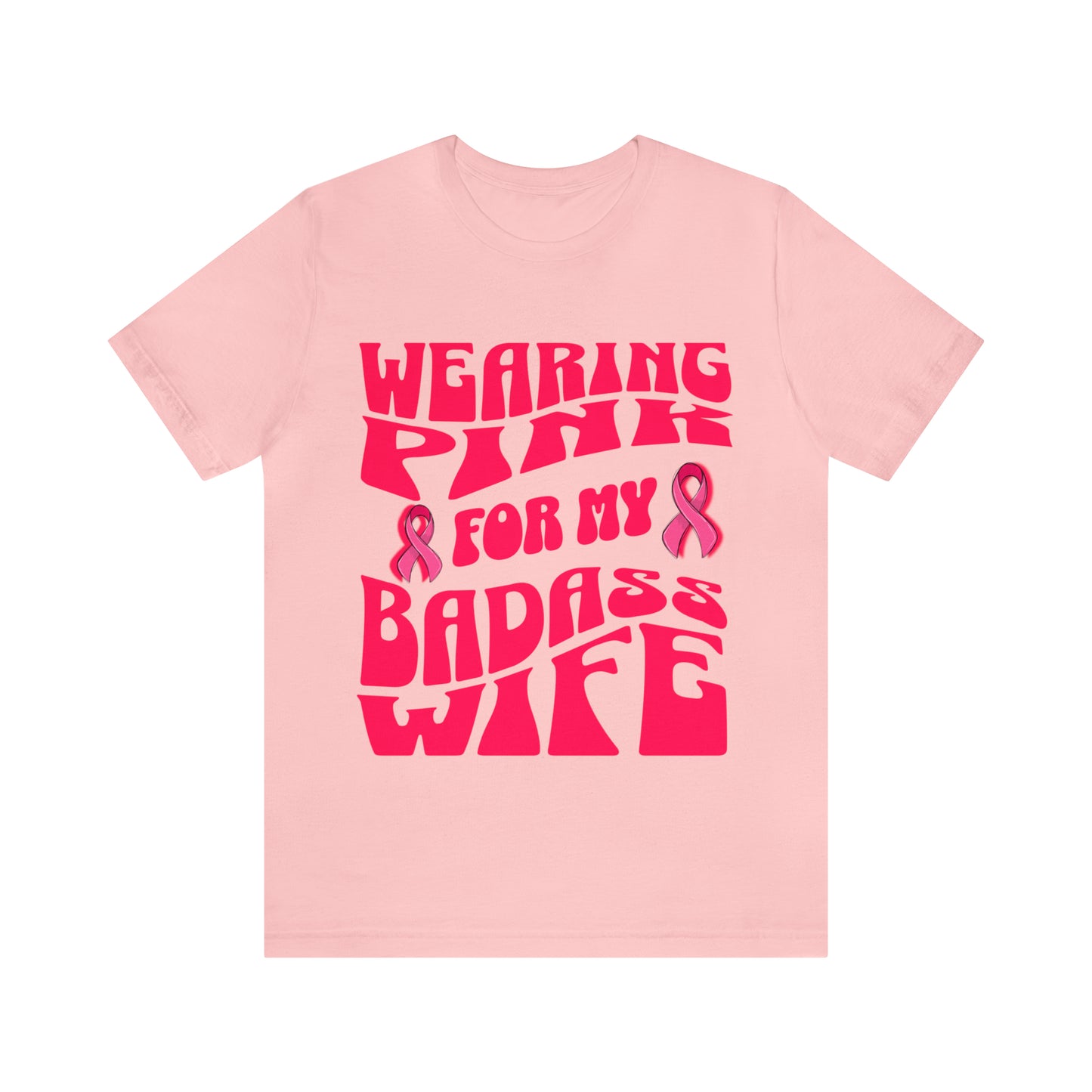 Wearing Pink For My Badass Wife, Breast Cancer Awareness T Shirt, Pink Ribbon Tee, Cancer Support Shirt, October Pink Football, Pink Out