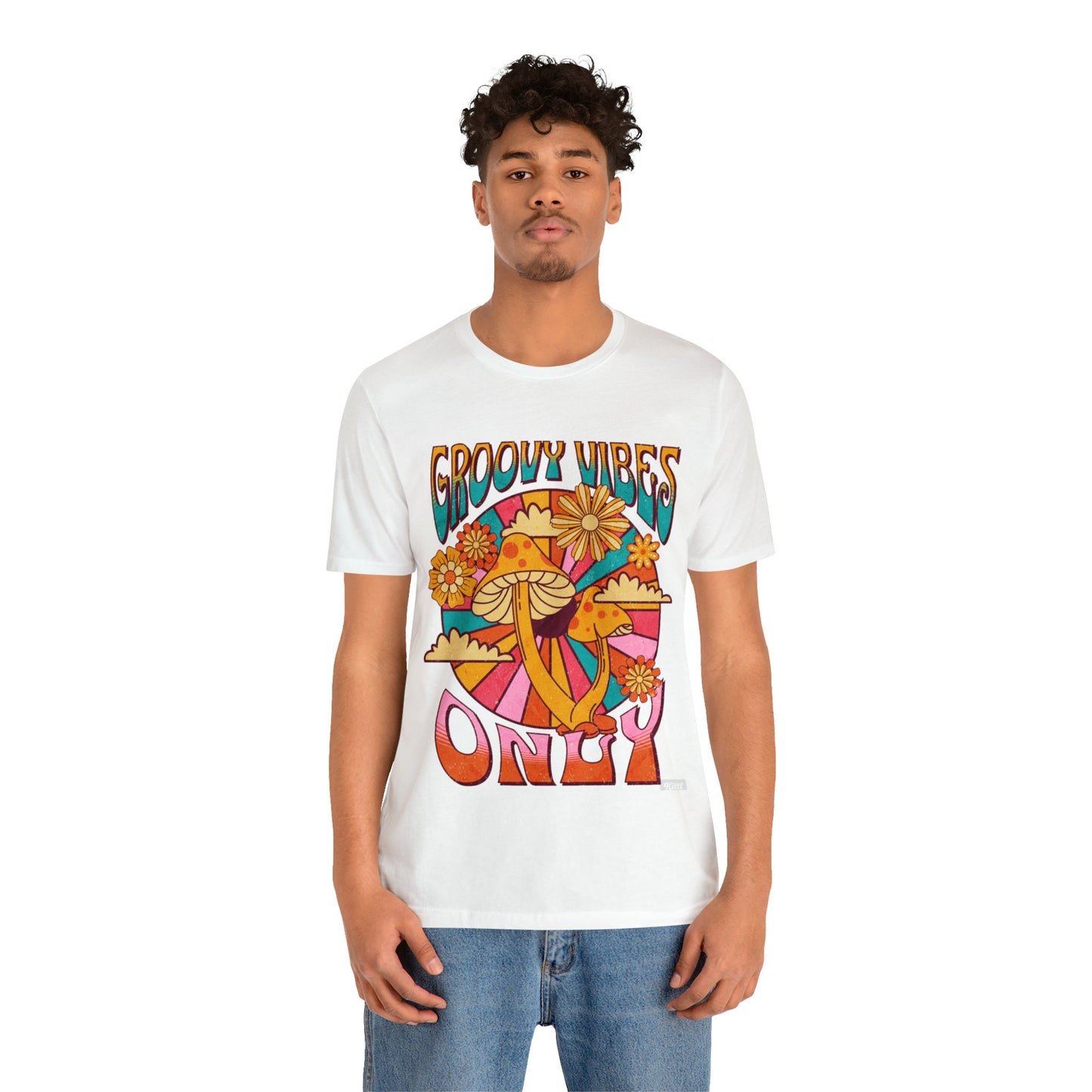 Groovy Vibes Only,Hippie Shirt, Mushrooms, Psychedelic Mushrooms, Colorful Mushrooms,Soft Tee,Groovy shirt,Mushroom tee,Retro Mushroom tee