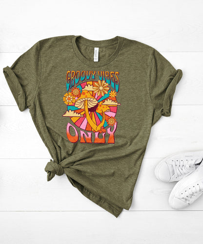 Groovy Vibes Only,Hippie Shirt, Mushrooms, Psychedelic Mushrooms, Colorful Mushrooms,Soft Tee,Groovy shirt,Mushroom tee,Retro Mushroom tee