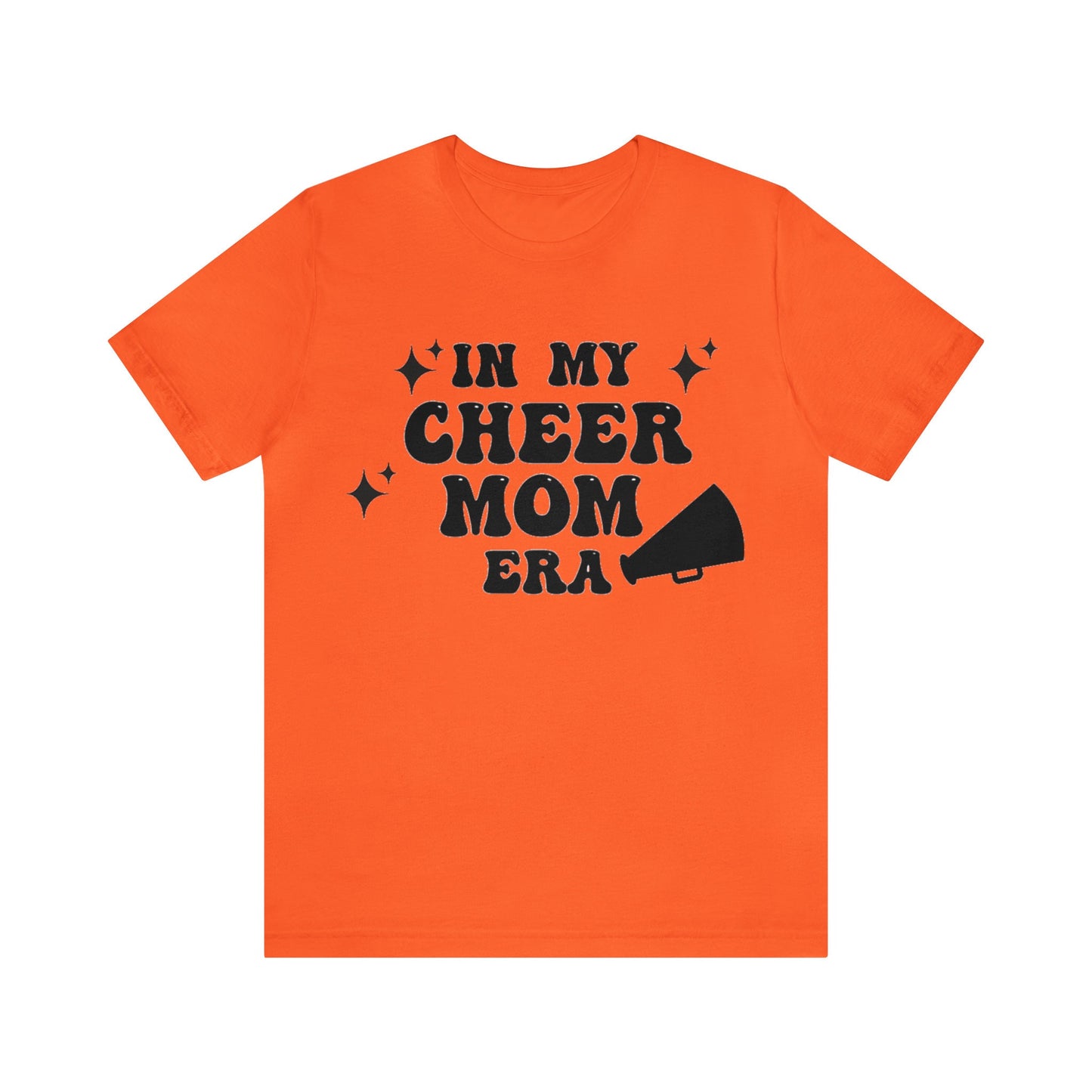 In My Cheer Mom Era, Cheer Mom Shirt, Cheer Mama Shirt, Cheer Mom Gifts, Cheer Mom Gear, Cheer Mom and Dad Shirts, Cheer Mom Squad Shirt