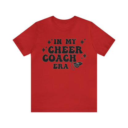 in My Cheer Coach Era, Cheer Coach SHIRT, Cheer Spirit, Cheer Squad Shirt, Cheer Coach gift, Team Spirit Shirt, Cheer Competition, Pom Pom