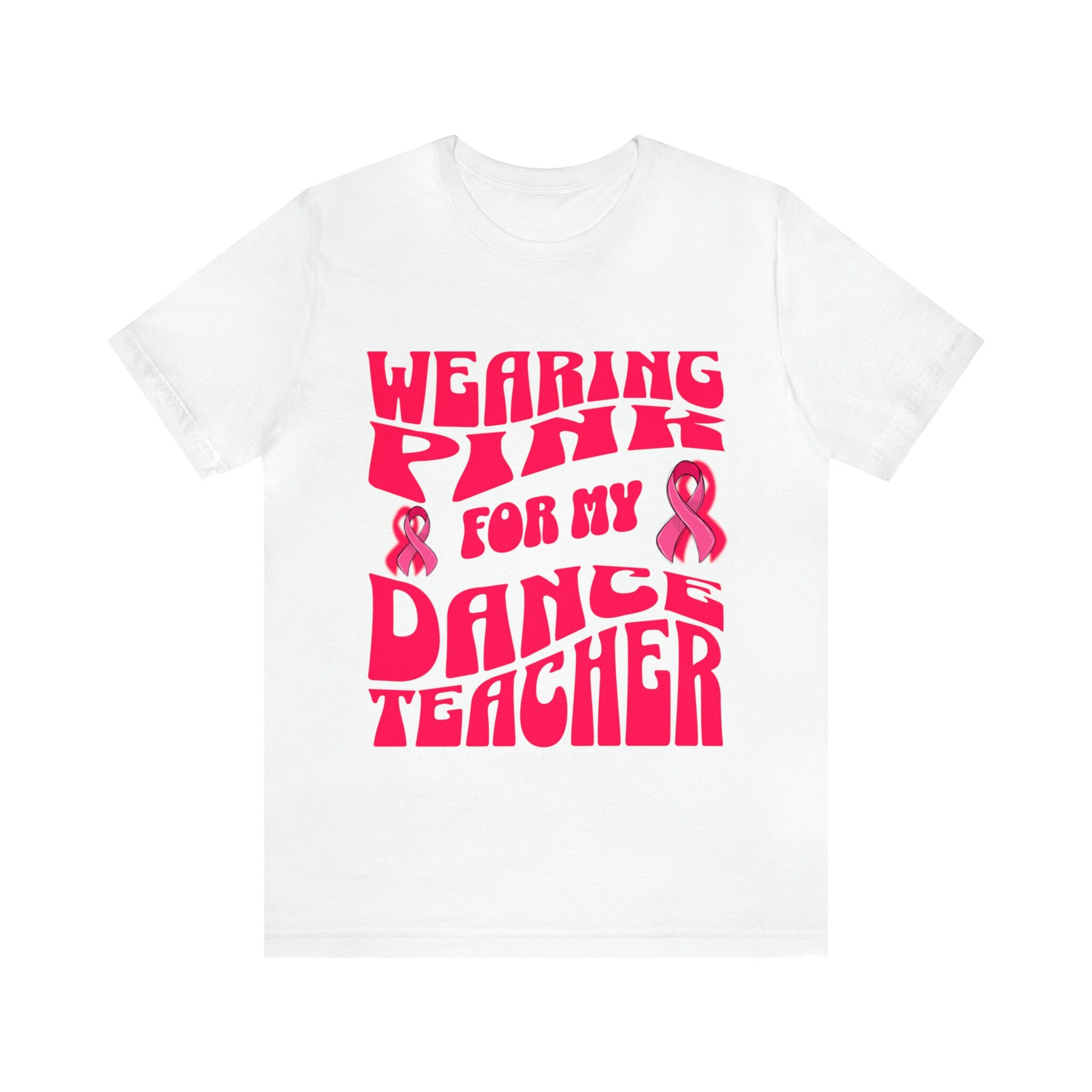 Wearing Pink For My Dance Teacher, Breast Cancer Awareness T Shirt, Pink Ribbon Tee, Cancer Support Shirt, October Pink Football, Pink Out