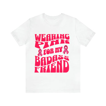 Pink Ribbon Breast Cancer Shirt for Friend, Breast Cancer Gifts for Support, Breast Cancer Awareness Shirt, Pink Out Shirt, Unisex TShirt