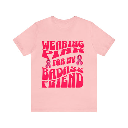 Pink Ribbon Breast Cancer Shirt for Friend, Breast Cancer Gifts for Support, Breast Cancer Awareness Shirt, Pink Out Shirt, Unisex TShirt