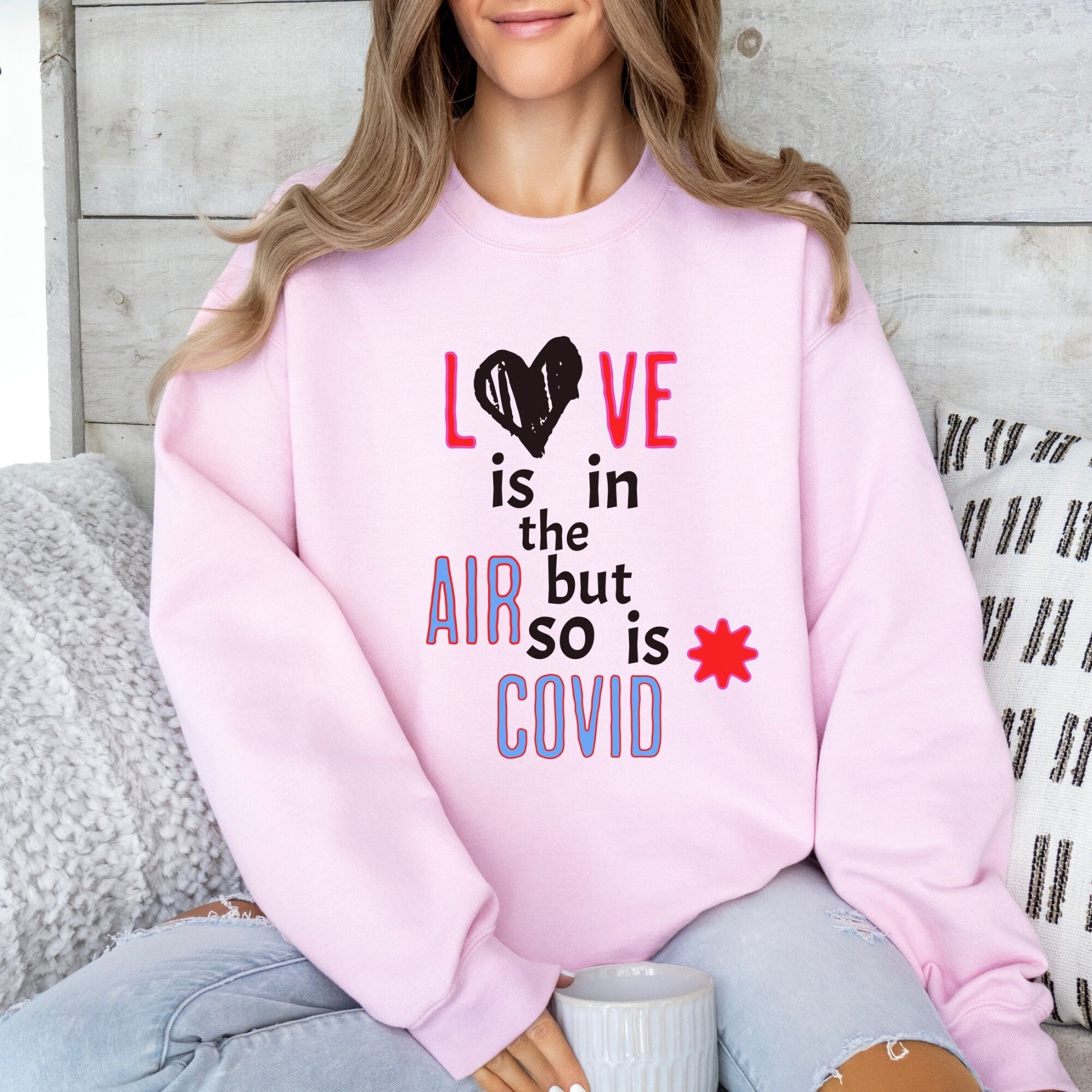 Anti Valentines Day Shirt, Love is in the Air Valentines Sweater, Funny Valentines Day Sweater, Valentines Day Covid Sweatshirt for Women