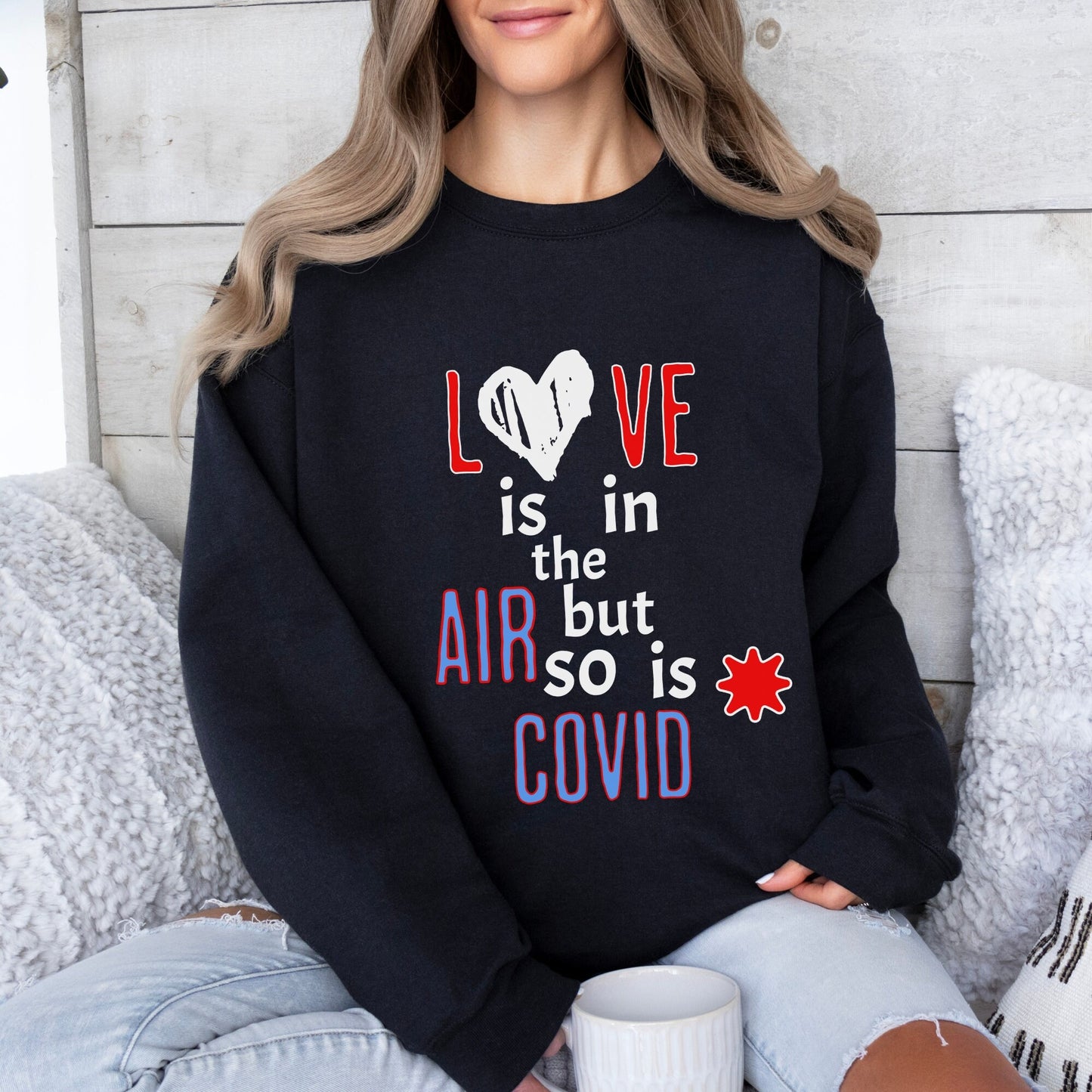 Anti Valentines Day Shirt, Love is in the Air Valentines Sweater, Funny Valentines Day Sweater, Valentines Day Covid Sweatshirt for Women