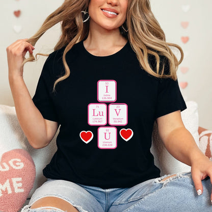 Science Valentines Periodic Table Shirt, Chemistry Gift, Biology Shirt, Funny Science Tee, Math Teacher Shirt, Chemistry Nerd Valentines Tee