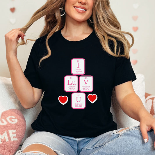 Science Valentines Periodic Table Shirt, Chemistry Gift, Biology Shirt, Funny Science Tee, Math Teacher Shirt, Chemistry Nerd Valentines Tee