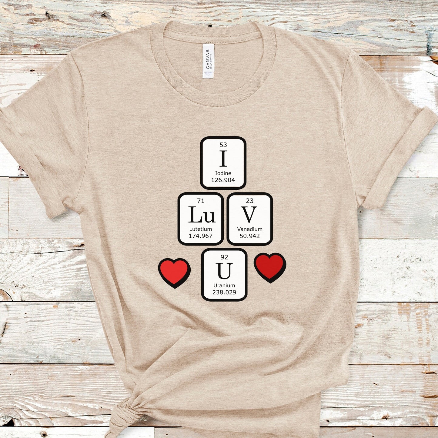 Science Valentines Periodic Table Shirt, Chemistry Gift, Biology Shirt, Funny Science Tee, Math Teacher Shirt, Chemistry Nerd Valentines Tee