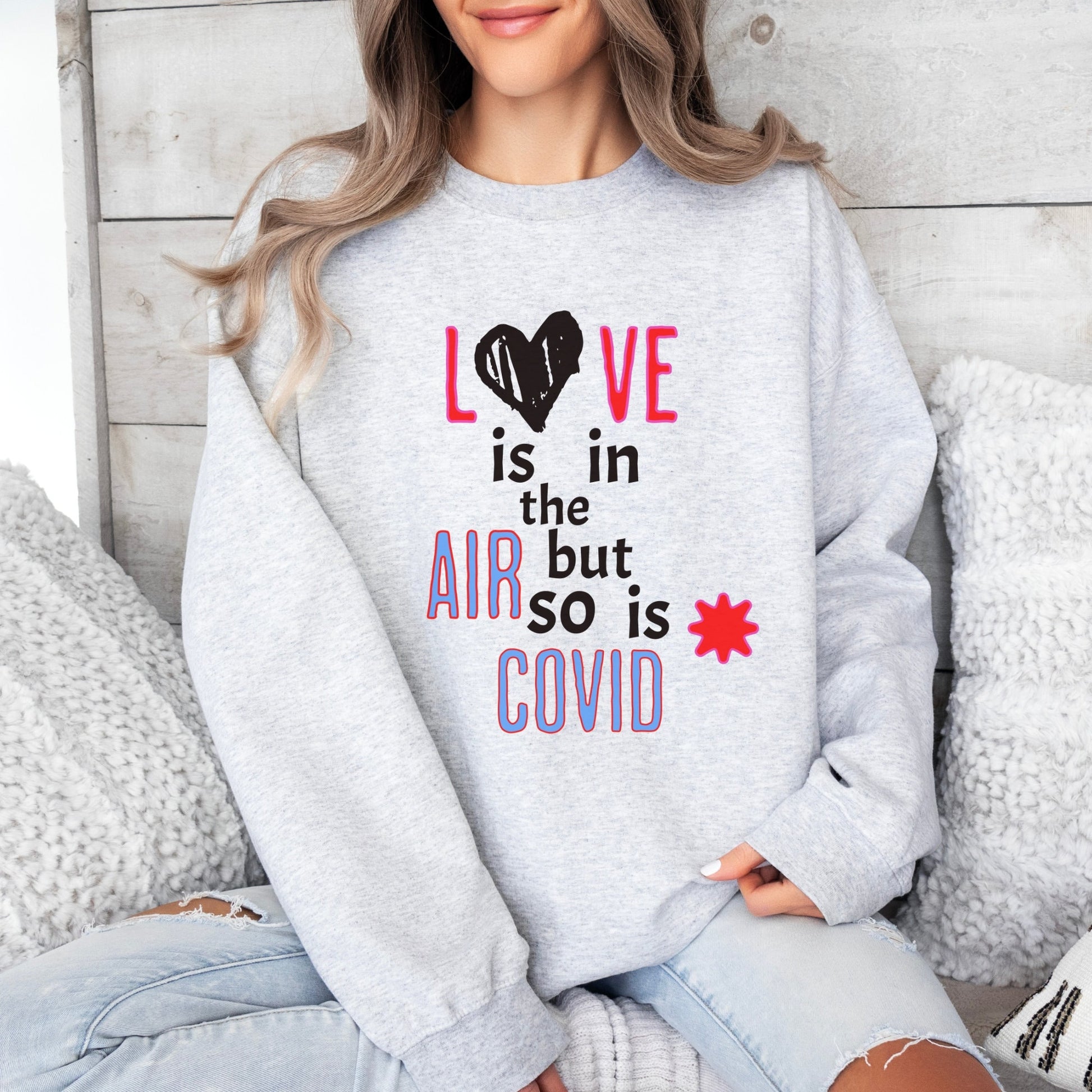 Anti Valentines Day Shirt, Love is in the Air Valentines Sweater, Funny Valentines Day Sweater, Valentines Day Covid Sweatshirt for Women