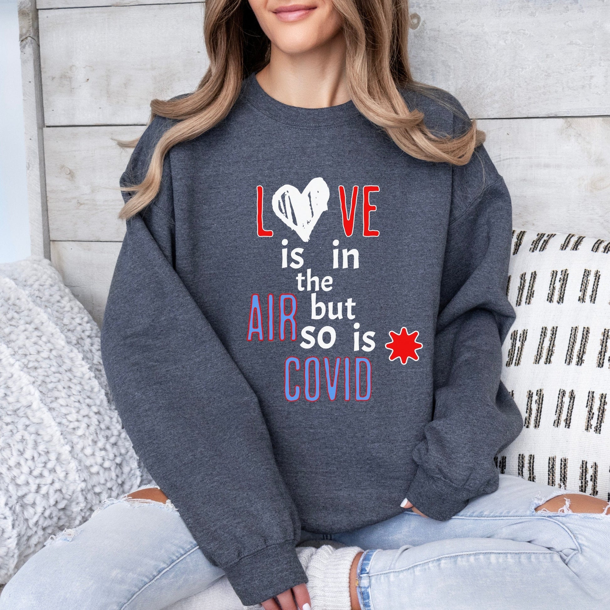 Anti Valentines Day Shirt, Love is in the Air Valentines Sweater, Funny Valentines Day Sweater, Valentines Day Covid Sweatshirt for Women