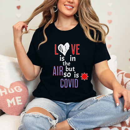 Anti Valentines Day Shirt, Love is in the Air Valentines Sweater, Funny Valentines Day Sweater, Valentines Day Covid Sweatshirt for Women