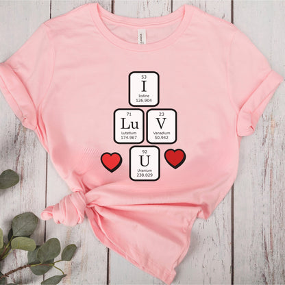 Science Valentines Periodic Table Shirt, Chemistry Gift, Biology Shirt, Funny Science Tee, Math Teacher Shirt, Chemistry Nerd Valentines Tee