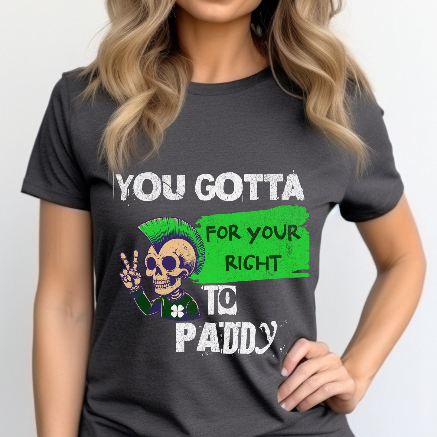 Happy Saint Patrick's Day Paddy Shirt, St Patty's Day Tshirt, Saint Paddy's Unisex Creneck Tee, You Gotta Fight, Plus Size, Irish Clover